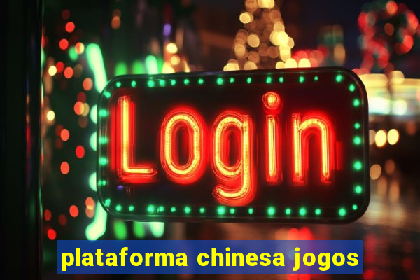 plataforma chinesa jogos